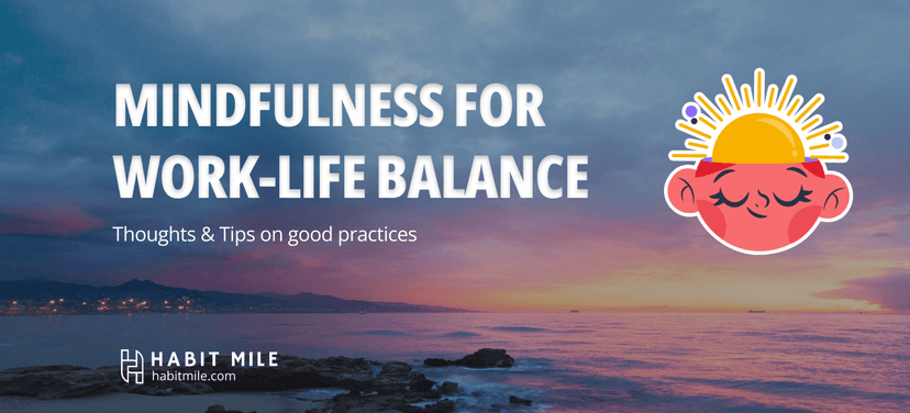 Mindfulness for work-life balance